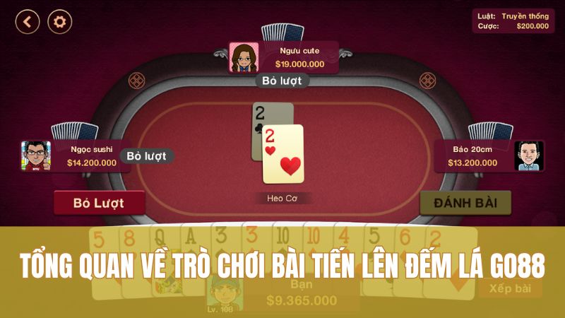 Khám Phá Tiến Lên Đếm Lá Go88 Đáng Chơi Nhất 1 Tổng quan về trò chơi bài Tiến Lên Đếm Lá GO88