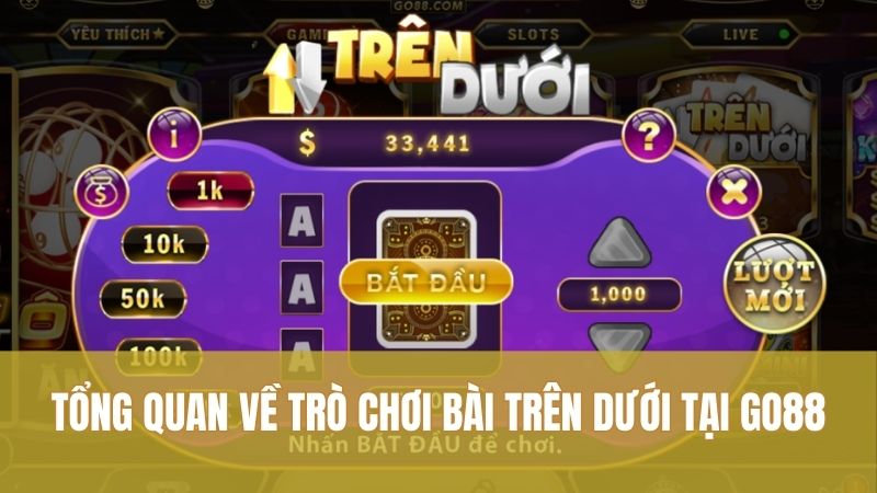 Tổng quan về trò chơi bài Trên Dưới tại GO88 